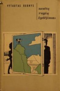 Nesėtų rugių žydėjimas (Hardcover)