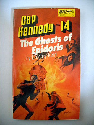 The Ghosts of Epidoris (Cap Kennedy #14)