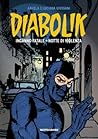 Diabolik gli anni d'oro n. 10: Inganno fatale - Notte di violenza Diabolik gli anni d'oro n. 10: Inganno fatale - Notte di violenza