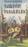 Vaikučių Pasakėlės