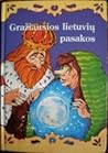 Gražiausios lietuvių pasakos (Book 1)