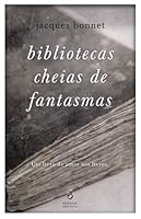 Bibliotecas cheias de fantasmas