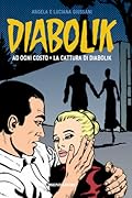 Diabolik gli anni d'oro n. 11: Ad ogni costo - La cattura di Diabolik