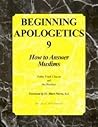 Beginning Apologetics 9: How to Answer Muslims Beginning Apologetics 9: How to Answer Muslims