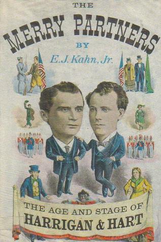 The Merry Partners: The Age and Stage of Harrigan & Hart (Hardcover)