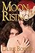 Moon Rising (Moon Rising, #1)