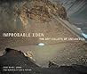 Improbable Eden: The Dry Valleys of Antarctica