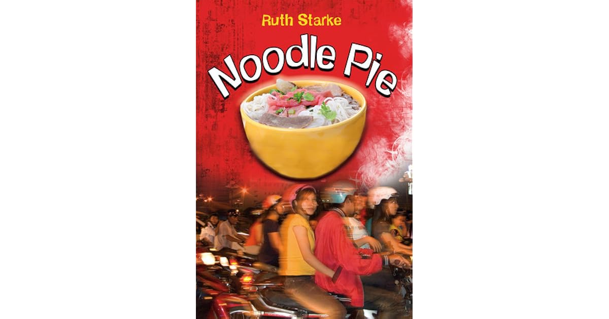 Noodle Pie by Ruth Starke