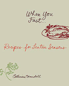 When You Fast...: Recipes For Lenten Seasons (Paperback)