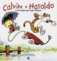 Cover of Calvin e Haroldo: E foi assim que tudo começou