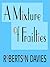 Mixture of Frailties: The Salterton Trilogy, Book 3: The Salterton Trilogy, Book 3