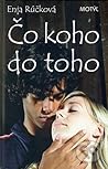 Čo koho do toho by Enja Rúčková