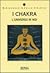 I chakra: l'universo in noi