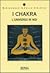 I chakra: l'universo in noi