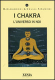I chakra: l'universo in noi