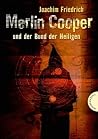 Merlin Cooper und der Bund der Heiligen Merlin Cooper und der Bund der Heiligen