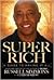 Super Rich: A Guide to Having It All