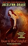 Burn the Night by Jocelynn Drake