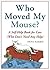 Who Moved My Mouse?: A Self-Help Book for Cats