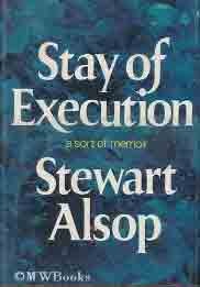 STAY OF EXECUTION A -SORT OF MEMOIR A sort of memoir (Unbound)