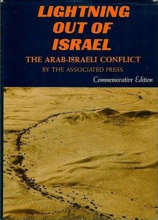 Lightning Out Of Israel: The Arab-Israeli Conflict (Commemorative Edition)