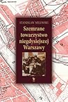 Szemrane towarzystwo niegdysiejszej Warszawy by Stanisław Milewski