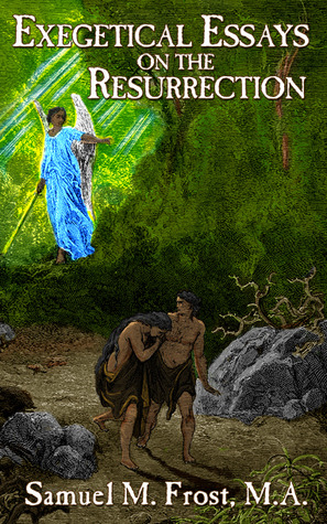 Exegetical Essays on the Resurrection (Paperback)