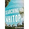 Searching for Whitopia: An Improbable Journey to the Heart of White America