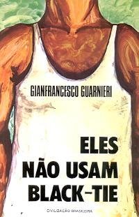 Eles não usam black-tie