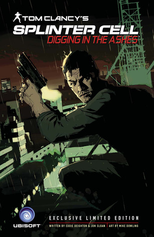 Tom Clancy's Splinter Cell: Digging In The Ashes