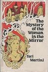 The Mystery of the Woman in the Mirror The Mystery of the Woman in the Mirror