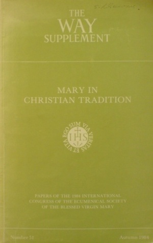 Mary in Christian Tradition  (The Way Supplement, #51, Autumn 1984)