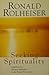 Seeking Spirituality: Guide...