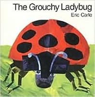 The Grouchy Ladybug By Eric Carle - 