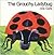 The Grouchy Ladybug