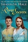 River Secrets by Shannon Hale