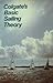 Colgates Basic Sailing Theory by Steve Colgate