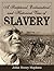 A Scriptural, Ecclesiastical, and Historical View of Slavery