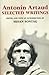 Antonin Artaud: Selected Wr...