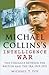Michael Collins's Intellige...