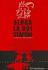 Sluga la doi stapani