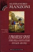I Promessi sposi - Storia della colonna infame -­ Inni sacri - Odi civili
