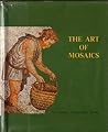 The Art of Mosaics (Digging Up the Past) The Art of Mosaics (Digging Up the Past)