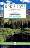 God's Love: Knowing God Through The Psalms (LifeGuide Bible Studies) God's Love: Knowing God Through The Psalms (LifeGuide Bible Studies)