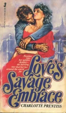 Love's Savage Embrace (Mass Market Paperback)