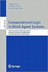 Computational Logic in Multi-Agent Systems: 10th International Workshop, CLIMA-X 2009, Hamburg, Germany, September 9-10, 2009, Revised Selected and ... (Lecture Notes in Computer Science, 6214)