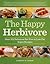 The Happy Herbivore Cookboo...