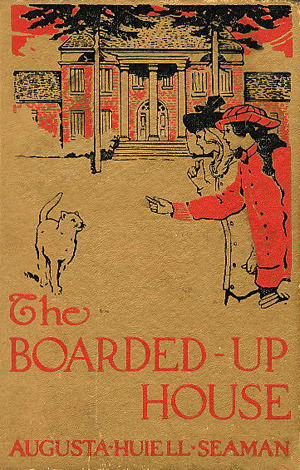 The Boarded-Up House (Hardcover)