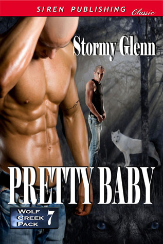 Pretty Baby  (Wolf Creek Pack #7)