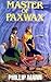Master of Paxwax (Pawl Paxw...